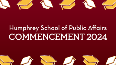 Humphrey School of Public Affairs Commencement 2024