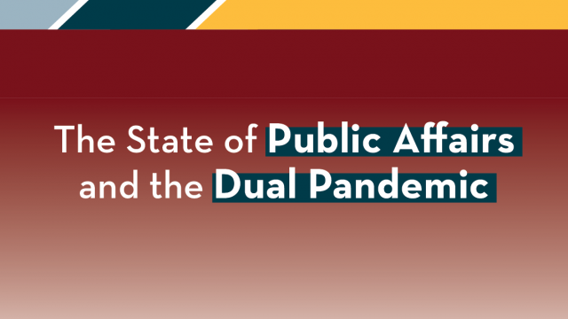 Graphic text The State of Public Affairs and the Dual Pandemic