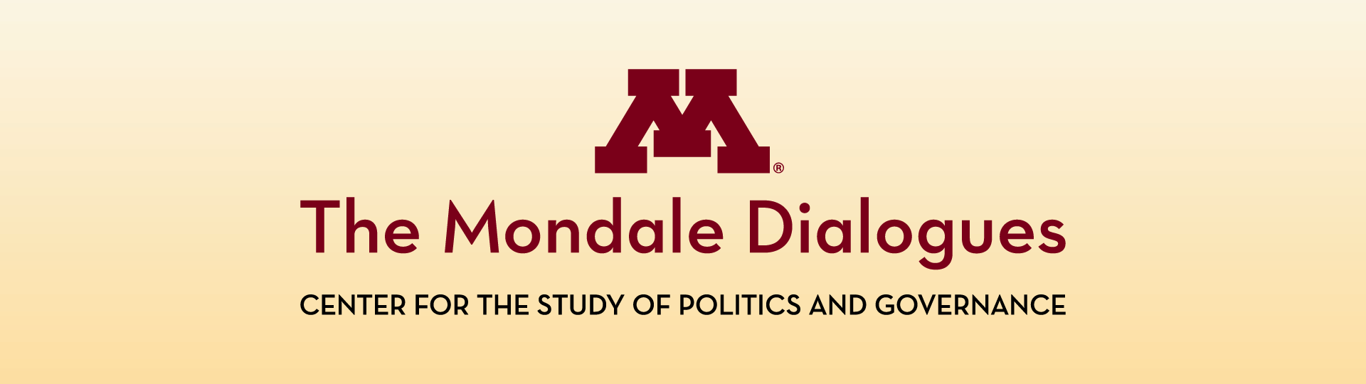The Mondale Dialogues - Center for the Study of Politics and Governance