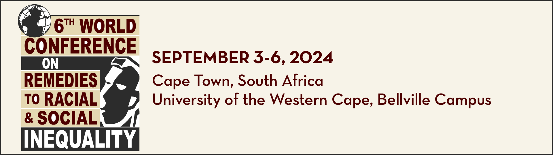 6th world conference on remedies to racial and social inequity. Cape Town, South Africa, on September 3-6, 2024 
