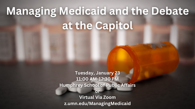 Managing Medicaid and the Debate at the Capitol