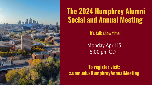 Humphrey Alumni Live! - The 2024 Humphrey Alumni Social and Annual Meeting