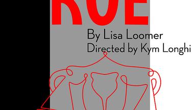 Roe - A deeply personal play explores all sides of Roe v. Wade
